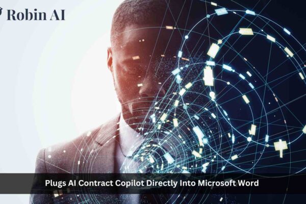 Robin AI Plugs AI Contract Copilot Directly into Microsoft Word