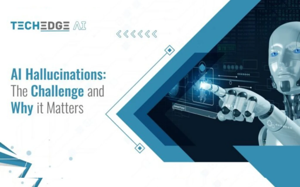 AI Hallucinations: The Challenge and Why it Matters