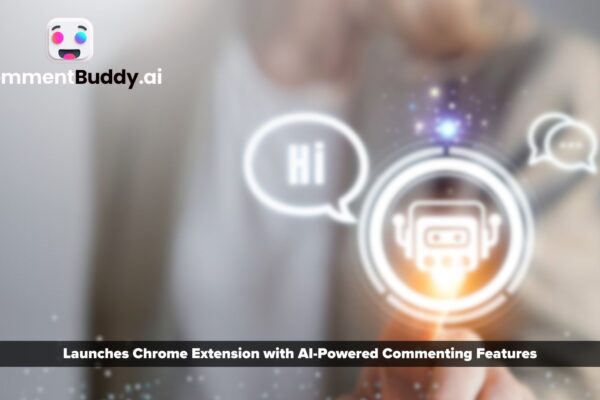 CommentBuddy.ai Launches Chrome Extension with AI-Powered Commenting Features