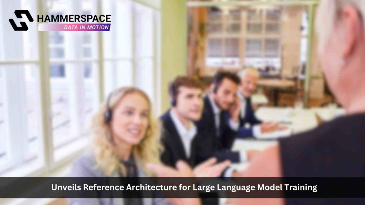 Hammerspace Unveils Reference Architecture for Large Language Model Training