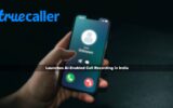 Truecaller Launches AI-Enabled Call Recording in India