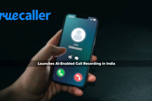 Truecaller Launches AI-Enabled Call Recording in India