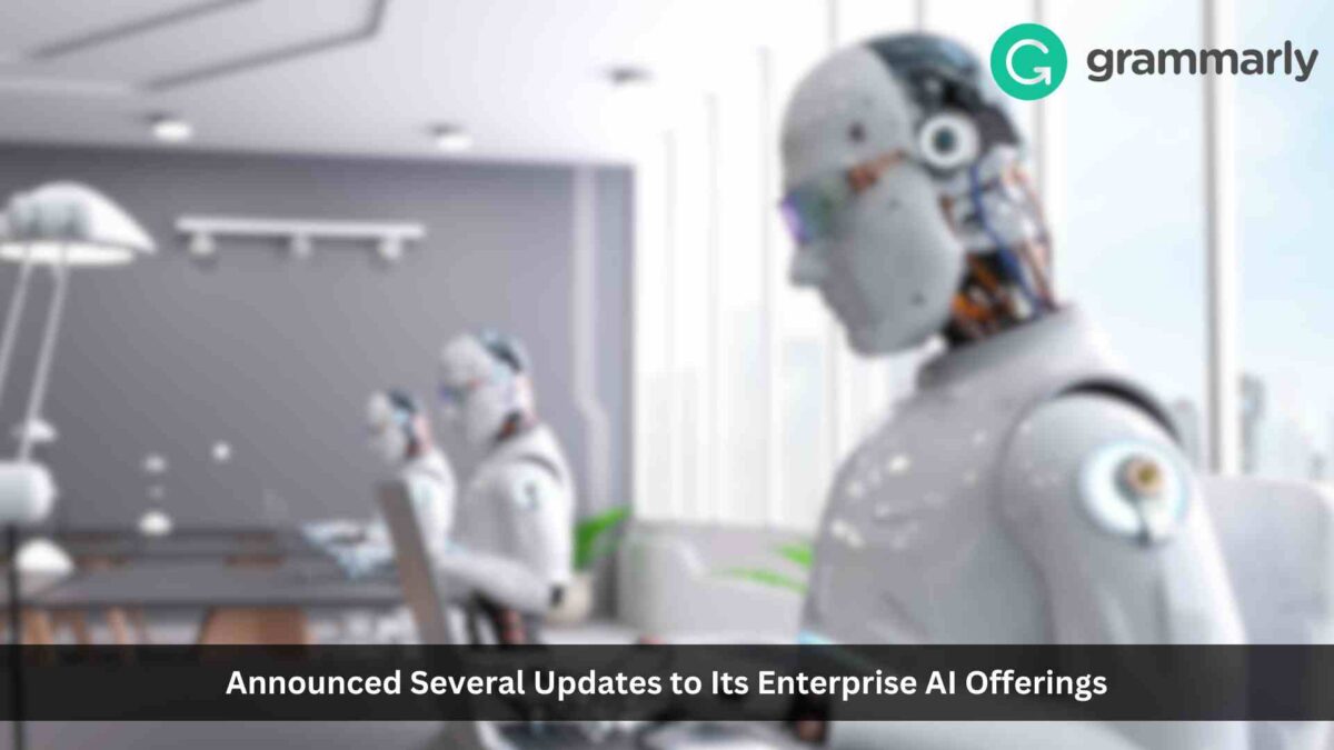 Grammarly Defies the AI Hype with Significant Business Impact, Deepens AI Support for Enterprises