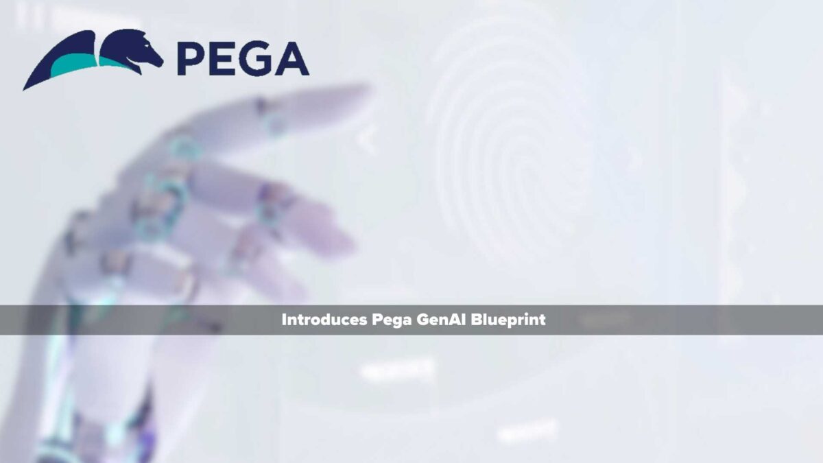 Pega Introduces Pega GenAI Blueprint to Automate Enterprise-Grade Workflow App Designs