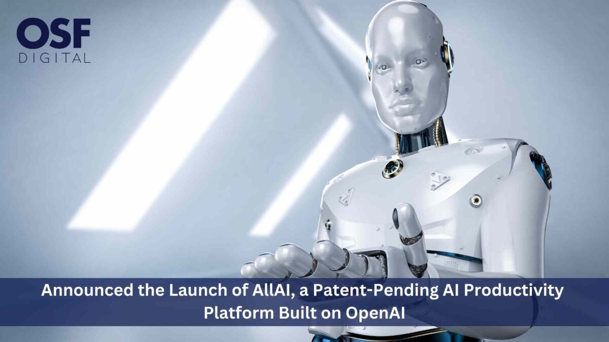 OSF Digital Launches AllAi: An AI-Powered Productivity Platform for Developer Support, Delivering Exceptional Results after Years of Internal Implementation