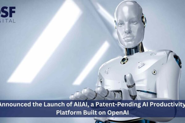 OSF Digital Launches AllAi: An AI-Powered Productivity Platform for Developer Support, Delivering Exceptional Results after Years of Internal Implementation