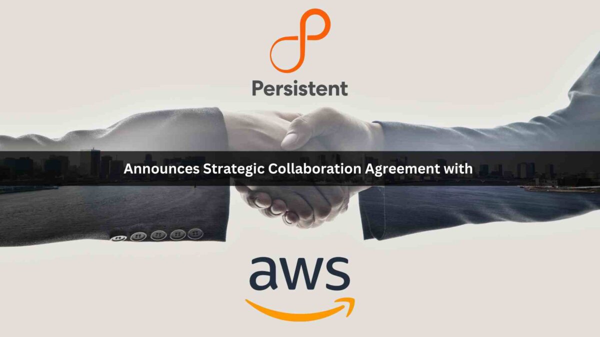 Persistent Announces Strategic Collaboration Agreement with AWS