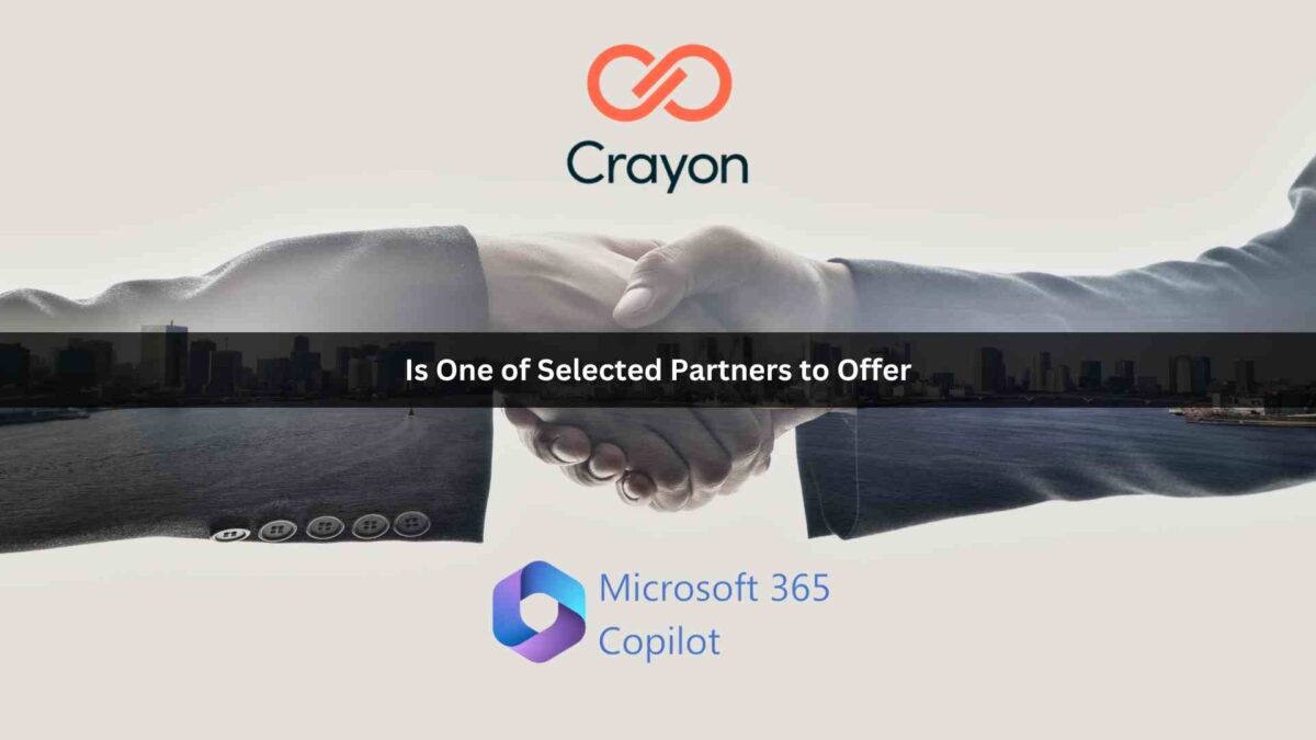 Crayon is one of selected partners to offer Microsoft 365 Copilot