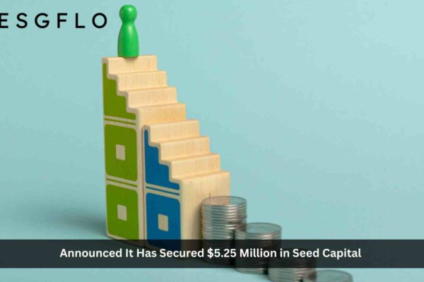 ESG Flo, an AI-Powered Data Infrastructure Platform, Raises $5.25 Million in Seed