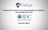 FarEye Recognized as Leader in AI for Order Management, Fulfillment and Last-Mile Delivery by IDC Innovator Report