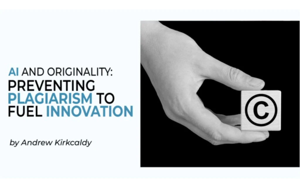 AI and Originality: Preventing Plagiarism to Fuel Innovation