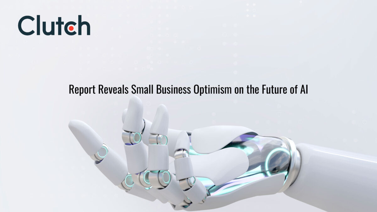 Clutch Report Reveals Small Business Optimism on the Future of AI