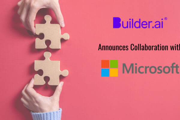 Builder.ai announces collaboration with Microsoft to democratize software development