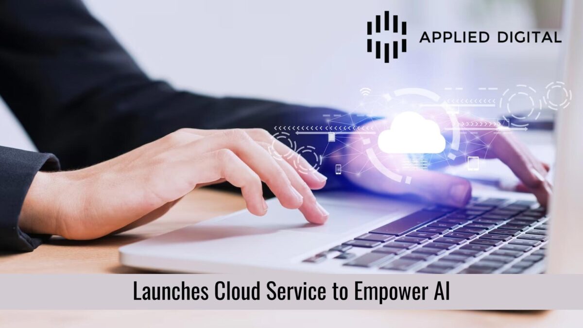 Applied Digital Launches Cloud Service to Empower Artificial Intelligence Applications