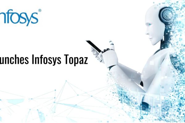 Launched today: Infosys Topaz – An AI-first offering to accelerate business value for global enterprises using generative AI
