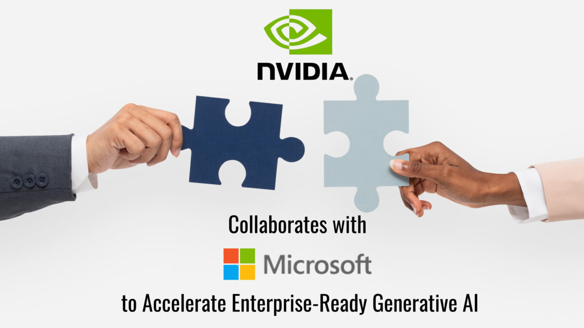 NVIDIA Collaborates With Microsoft to Accelerate Enterprise-Ready Generative AI