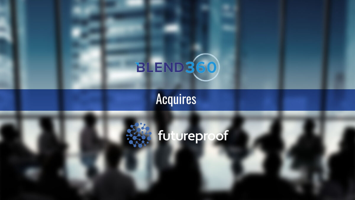 Blend360 Acquires FutureproofAI, Inc., Further Enhancing Customer Decision Hub Implementations with Advanced Data and Analytics Expertise