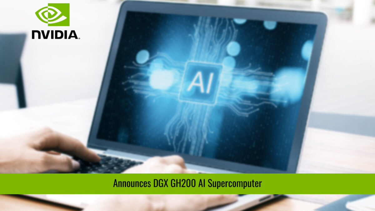 NVIDIA Announces DGX GH200 AI Supercomputer