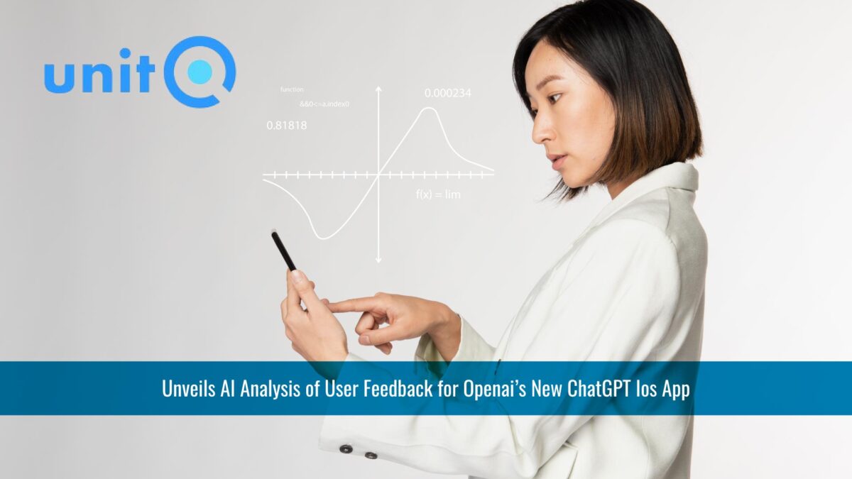 unitQ Unveils AI Analysis of User Feedback for OpenAI’s New ChatGPT iOS App
