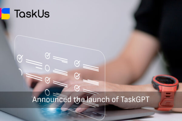 TaskUs Launches TaskGPT to Help Clients Unleash the Transformative Power of Generative AI in Customer Service Operations