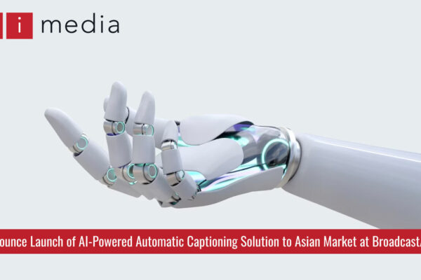 Ai-Media to Launch AI-Powered Automatic Captioning Solution to Asian Market at BroadcastAsia