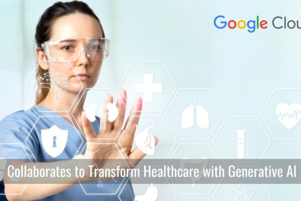 Google Cloud Collaborates with Mayo Clinic to Transform Healthcare with Generative AI
