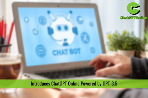 CGPT Online Introduces ChatGPT Online Powered by GPT-3.5: Revolutionizing AI Chatbot Experience