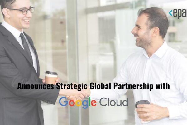 EPAM Announces Strategic Global Partnership with Google Cloud to Help Enterprises Modernize and Transform with the Power of AI