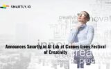 Smartly.io Announces Smartly.io AI Lab at Cannes Lions Festival of Creativity