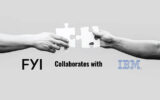 FYI Collaborates with IBM to Manage the Business of Creation Using Generative AI