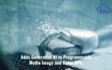 Cloudinary adds Generative AI to its Programmable Media Image and Video APIs