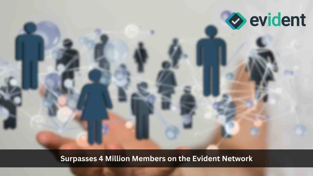 Evident Surpasses 4 Million Members on The Evident Network