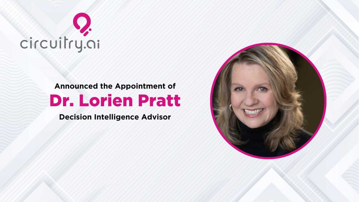 Circuitry.ai welcomes Dr. Lorien Pratt as Decision Intelligence Advisor