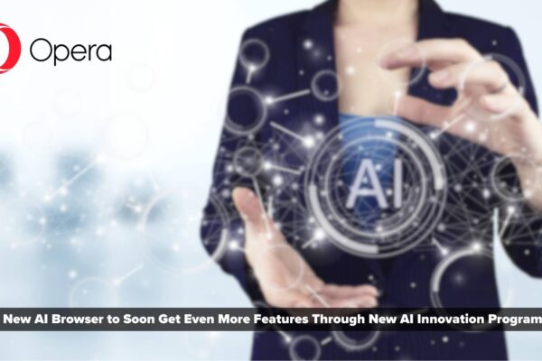Opera’s new AI browser to soon get even more features through new AI innovation program
