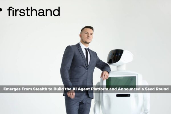 Firsthand Emerges from Stealth to Build the AI Agent Platform for Brands and Publishers