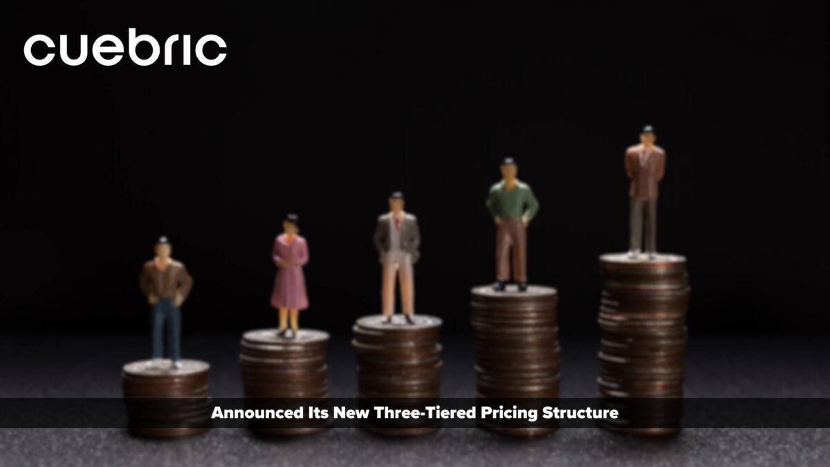 CUEBRIC UNVEILS THREE-TIERED PRICING STRUCTURE