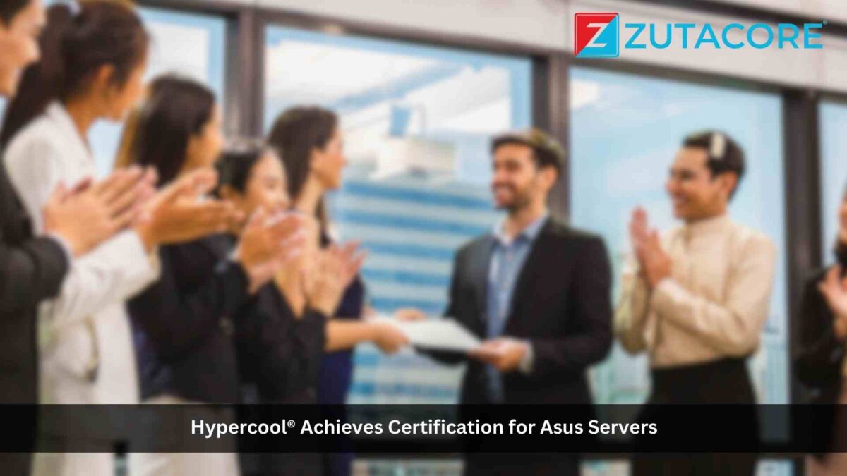 ZutaCore’s HyperCool® Achieves Certification for ASUS Servers