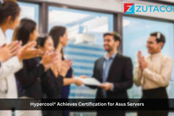 ZutaCore’s HyperCool® Achieves Certification for ASUS Servers