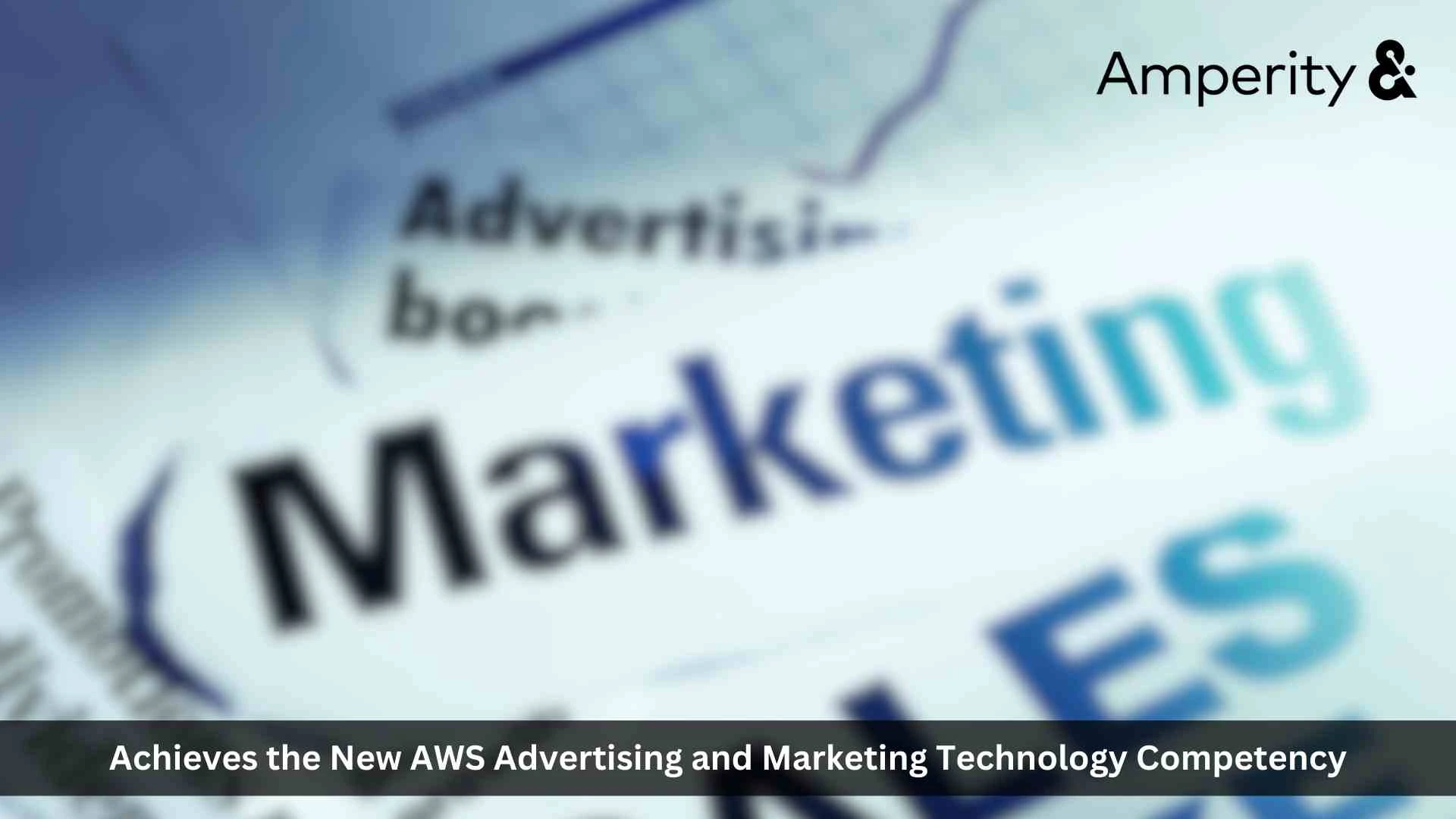Amperity Achieves the New AWS Advertising and Marketing Technology Competency