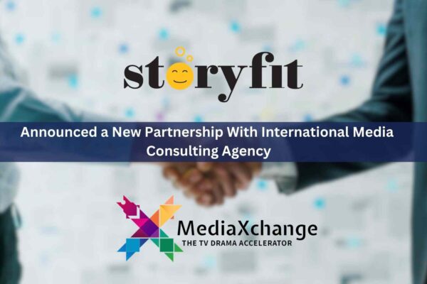 StoryFit Partners with MediaXchange, Expands Global Footprint