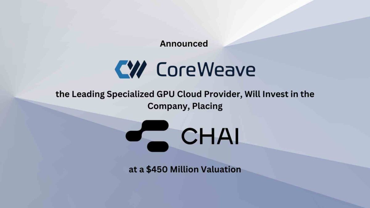 Chai, the Social AI Platform, Achieves Valuation of $450 Million