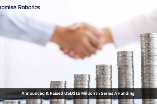 Promise Robotics Raises USD$15 Million Series A to Enable the Homebuilding Industry to Close the Housing Gap at Scale