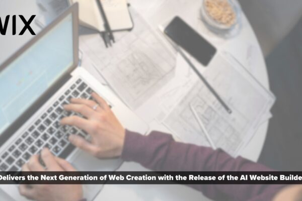 Wix Delivers the Next Generation of Web Creation with the Release of the AI Website Builder