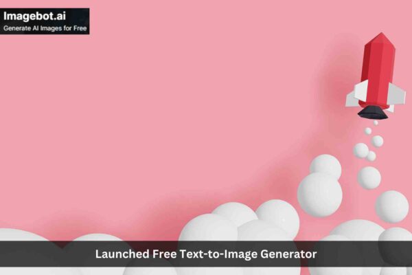 Free Text-to-Image Generator Launched Live