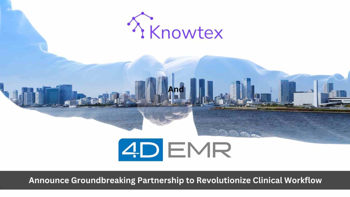 Knowtex and 4D EMR Announce Groundbreaking Partnership