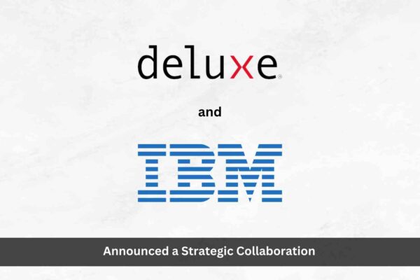 Deluxe and IBM Collaborate on Comprehensive End-to-End Receivables Automation Solution