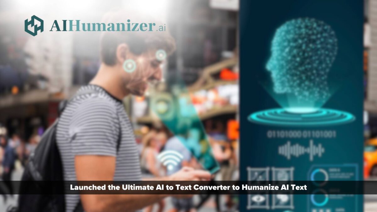 AIHumanizer Launched the Ultimate AI to Text Converter to Humanize AI Text