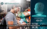 AIHumanizer Launched the Ultimate AI to Text Converter to Humanize AI Text