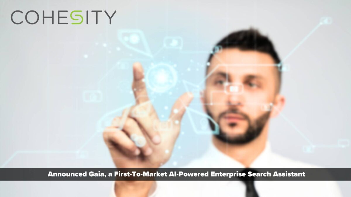 Cohesity Introduces the Industry’s First Generative AI-powered Conversational Search Assistant to Help Businesses Transform Secondary Data into Knowledge