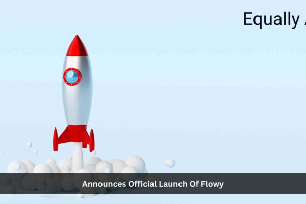 Equally AI Announces Official Launch of Flowy–The World’s First No-Code Accessibility Solution
